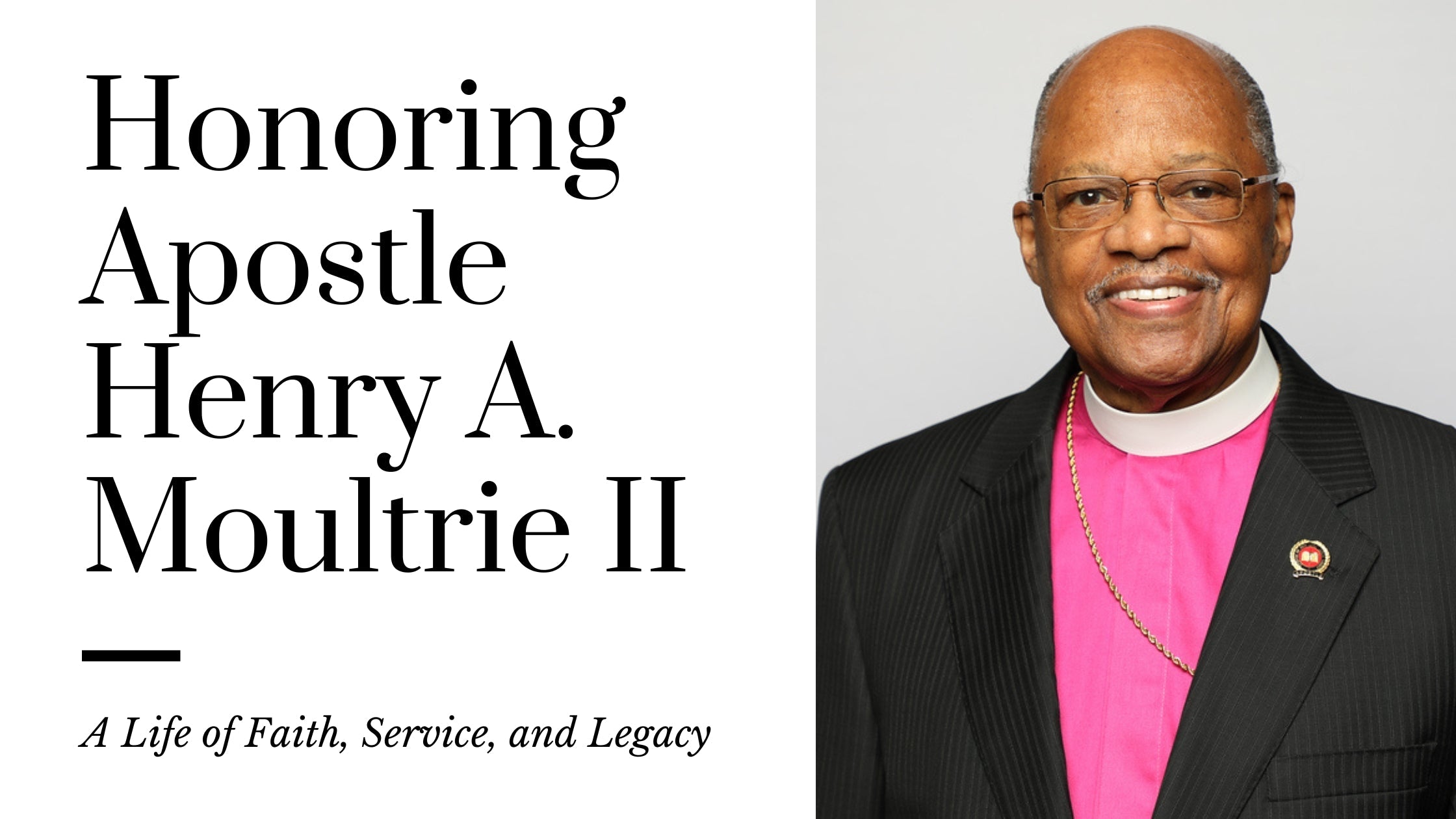 Honoring Apostle Henry A. Moultrie II: A Personal Tribute