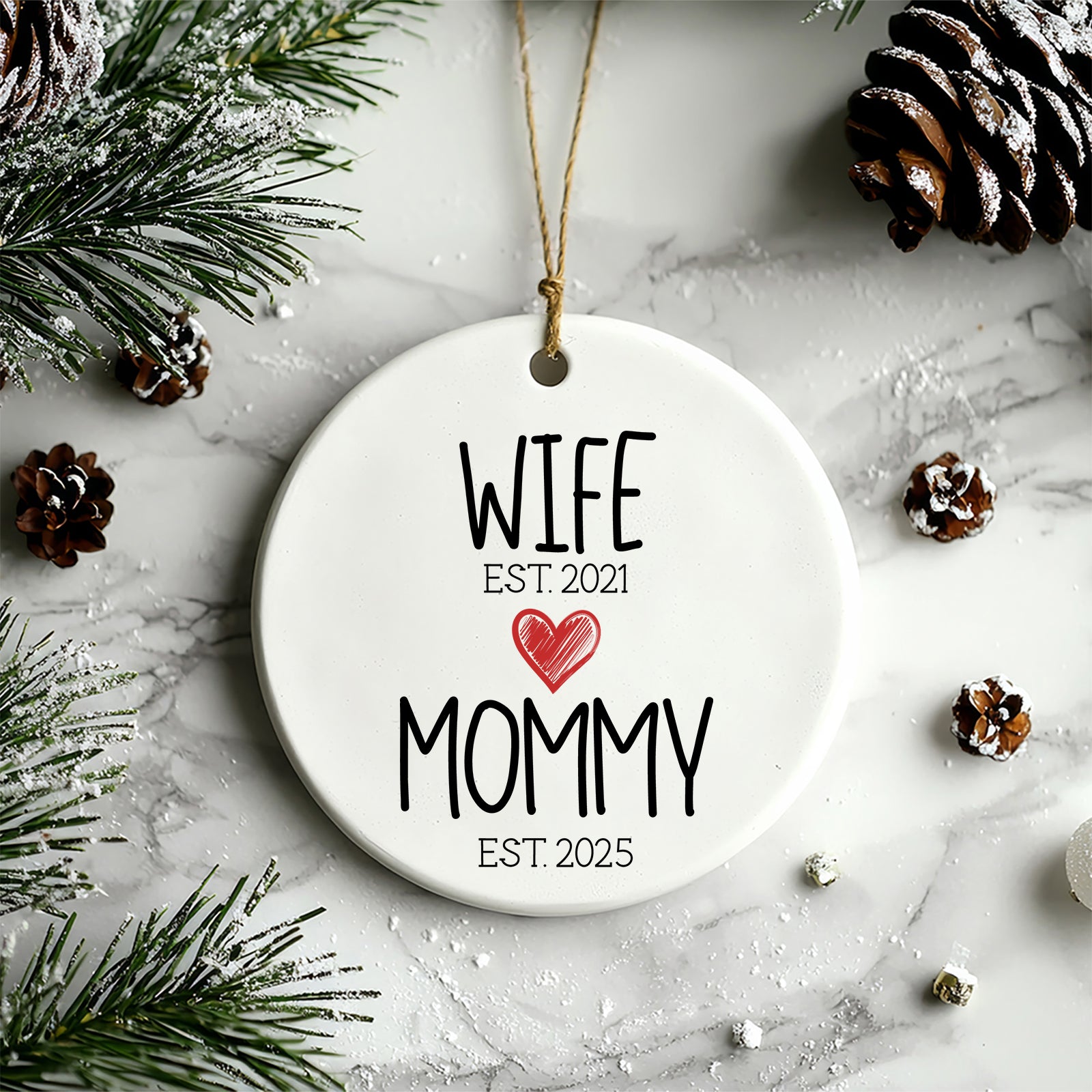 Wife & Mommy Ornament – EST Dates | Personalized Family Christmas Ornament