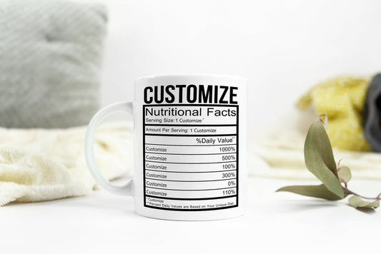 Customized Nutrition Facts Mug | Personalized Mug | Magic Mug