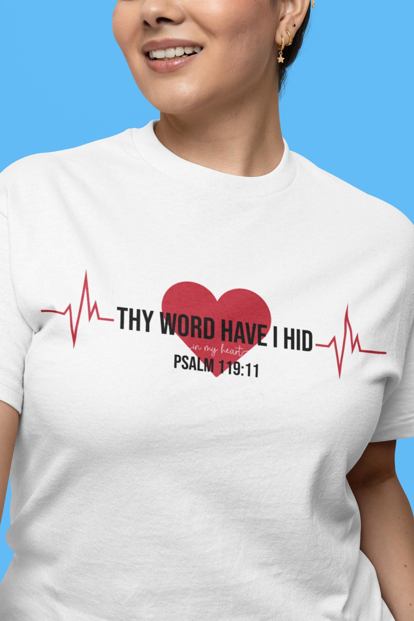 Thy Word Have I Hid in My Heart - Psalm 119:11 Shirt | Christian Shirt | Faith Based Shirt| Bible Verse Shirt | Inspirational Shirt